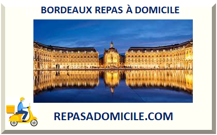 BORDEAUX REPAS À DOMICILE