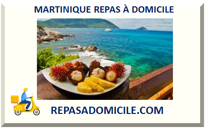 MARTINIQUE REPAS À DOMICILE