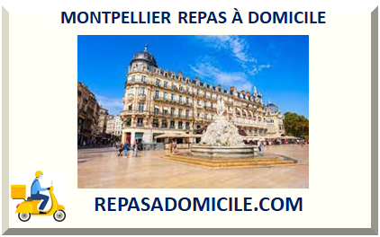 MONTPELLIER REPAS À DOMICILE