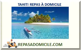 TAHITI REPAS À DOMICILE 2026